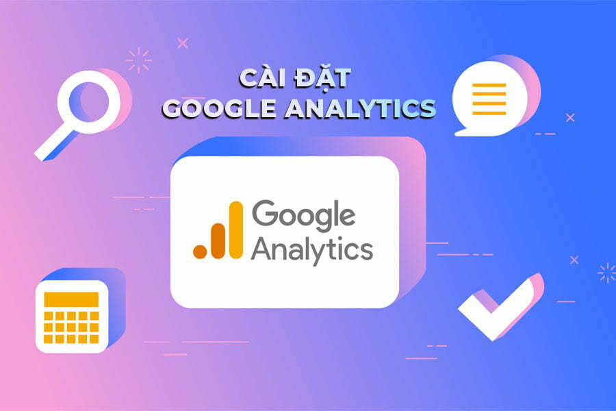 Hướng dẫn cài đặt Google Analytics cho WordPress